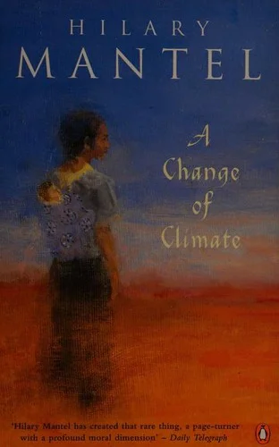 A Change of Climate - Hilary Mantel
