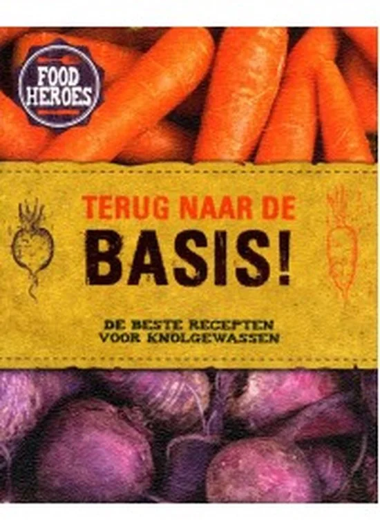Food heroes Terug naar de basis