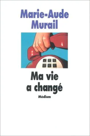 Ma vie a changé