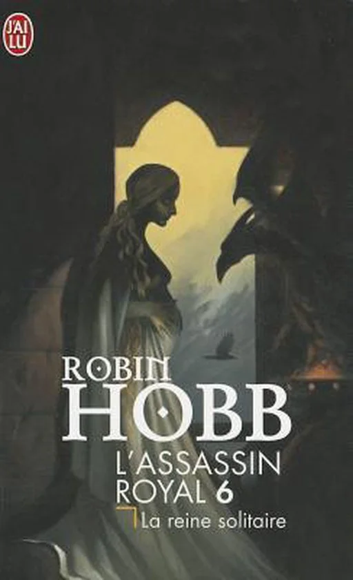 Science Fiction- L'Assassin Royal T.6 La Reine Solitaire
