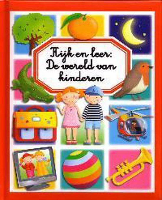 Kijk en leer: De wereld van kinderen