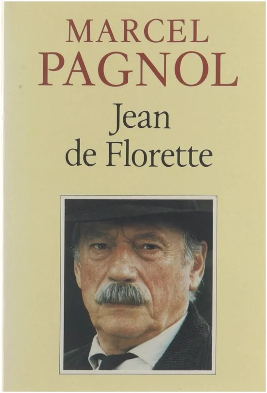 Jean De Florette - Pagnol,  Marcel