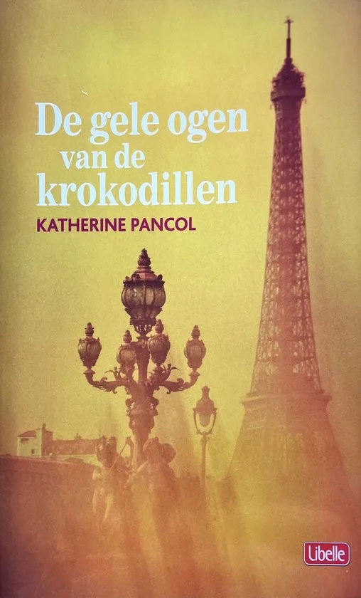 De gele ogen van de krokodillen - Katherine Pancol