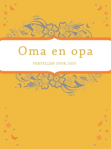Oma en opa vertellen over jou!