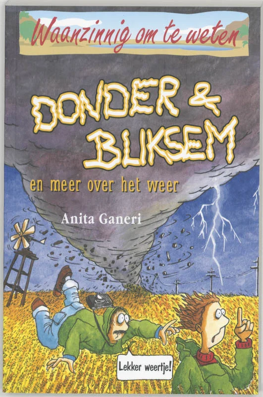 Donder & bliksem en meer over het weer