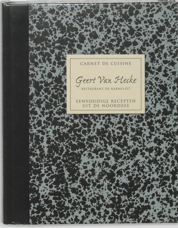 Carnet de cuisine Geert Van Hecke