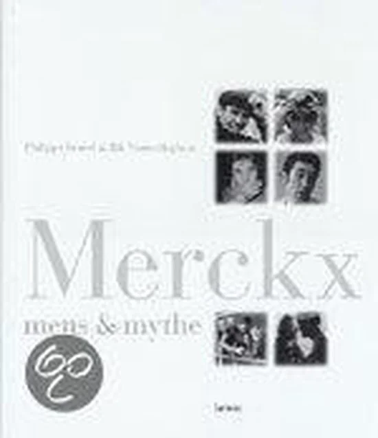 Merckx, mens & mythe