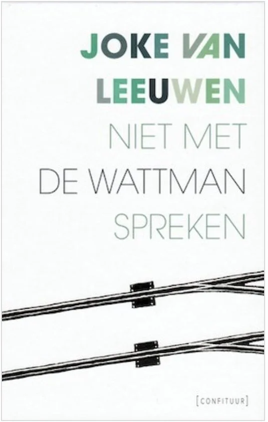 Niet met de Wattman spreken