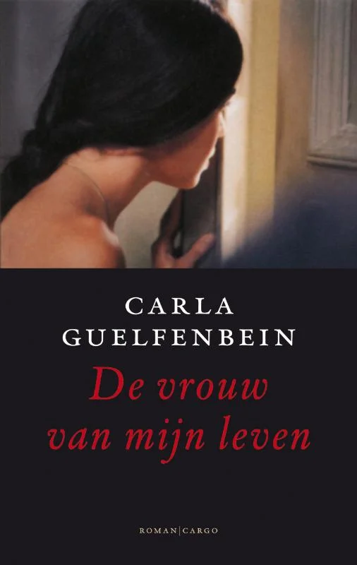 De vrouw van mijn leven