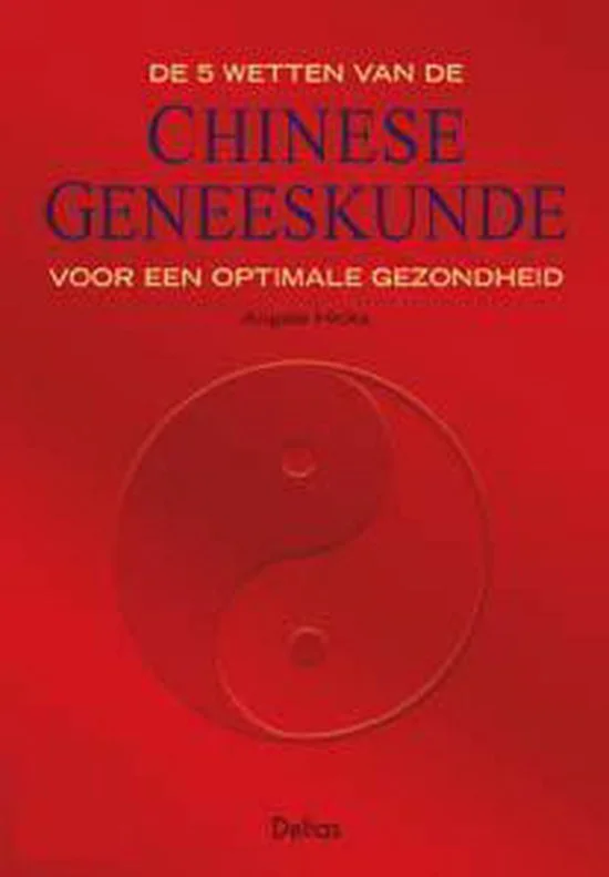 De 5 wetten van de Chinese geneeskunde