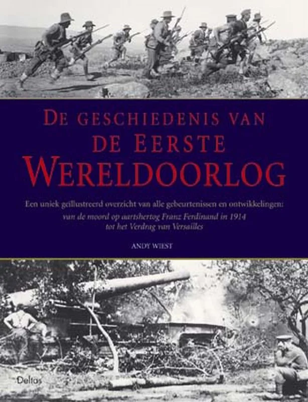 De geschiedenis van de Eerste Wereldoorlog
