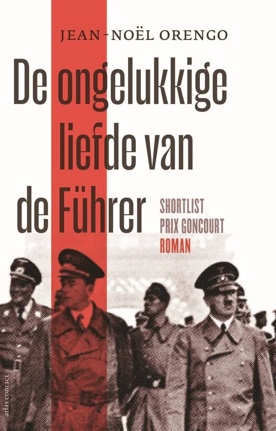 'Vous êtes l'amour malheureux du Führer'