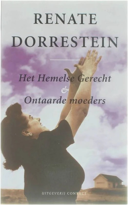Het hemelse gerecht & Ontaarde moeders