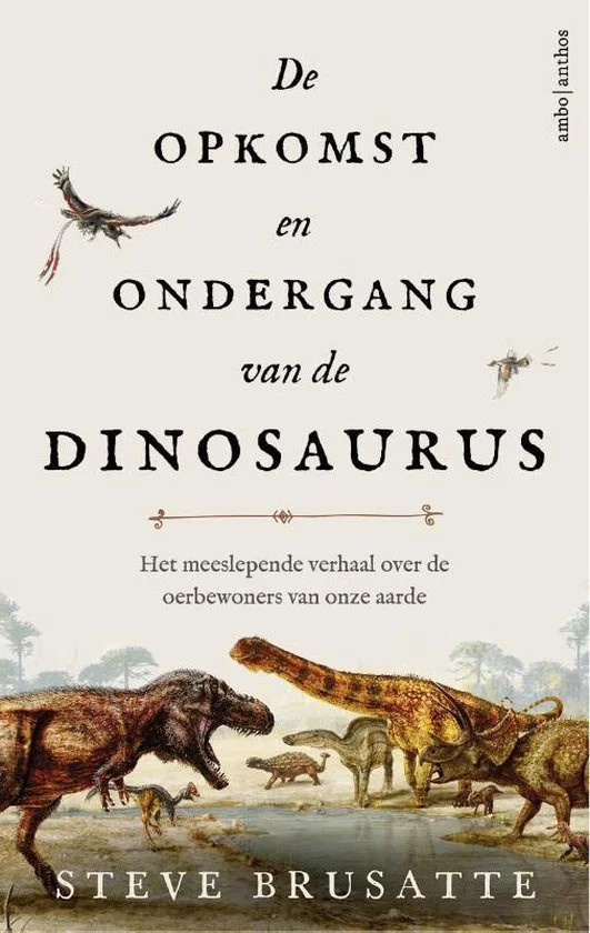 The Rise and Fall of the Dinosaurs