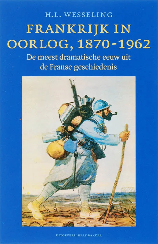 Frankrijk in oorlog 1870-1962