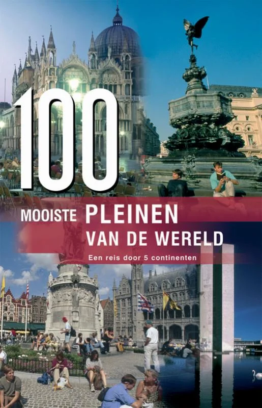 100 mooiste pleinen van de wereld