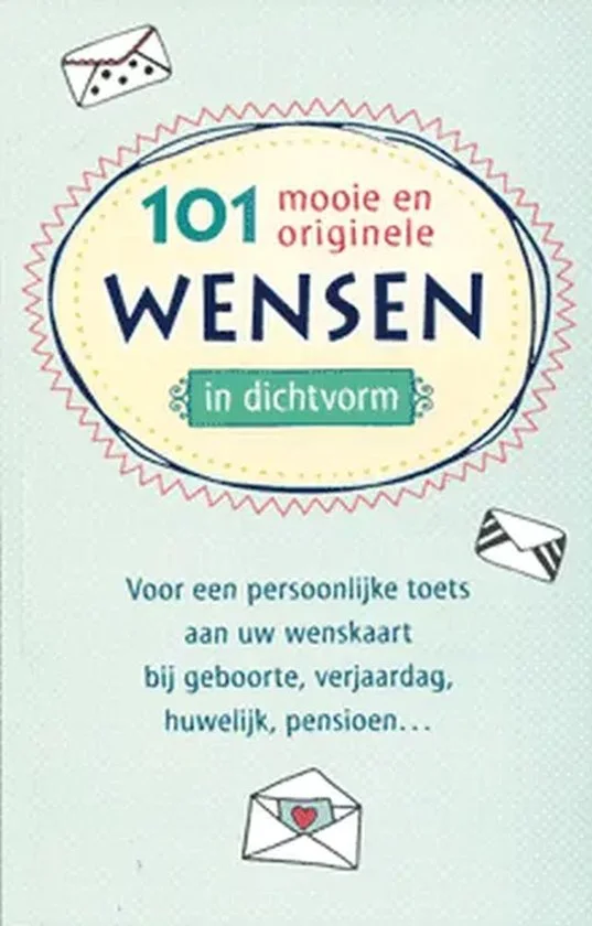 101 Mooie en originele wensen in dichtvorm