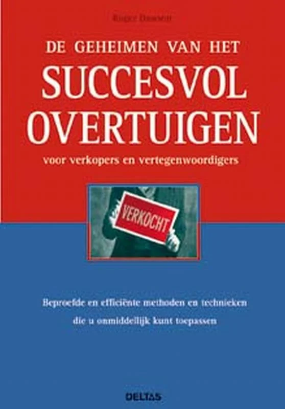 De geheimen van het succesvol overtuigen