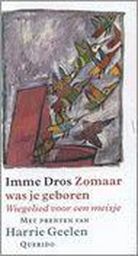 Zomaar was je geboren