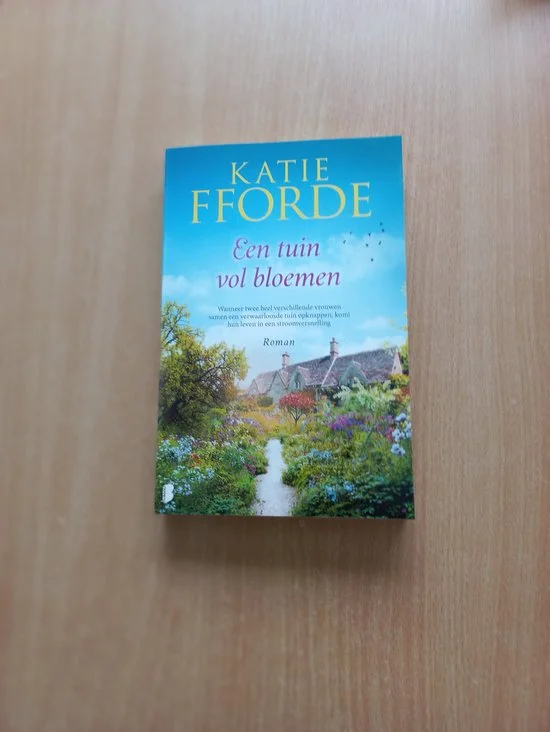 Een tuin vol bloemen - Katie Fforde