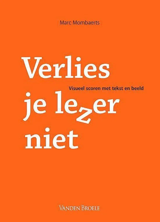 Verlies je lezer niet