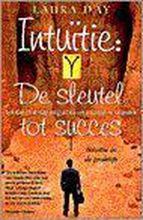Intuitie: de sleutel tot succes
