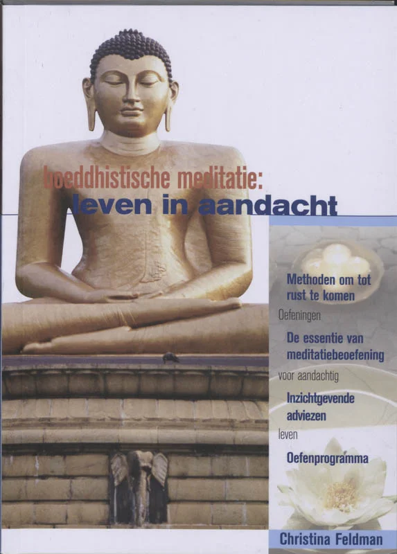 Boeddhistische meditatie: leven in aandacht