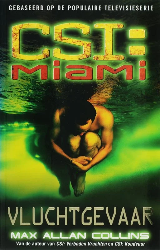 CSI : Miami : Vluchtgevaar