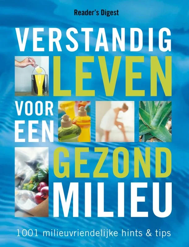 Verstandig leven voor een gezond milieu