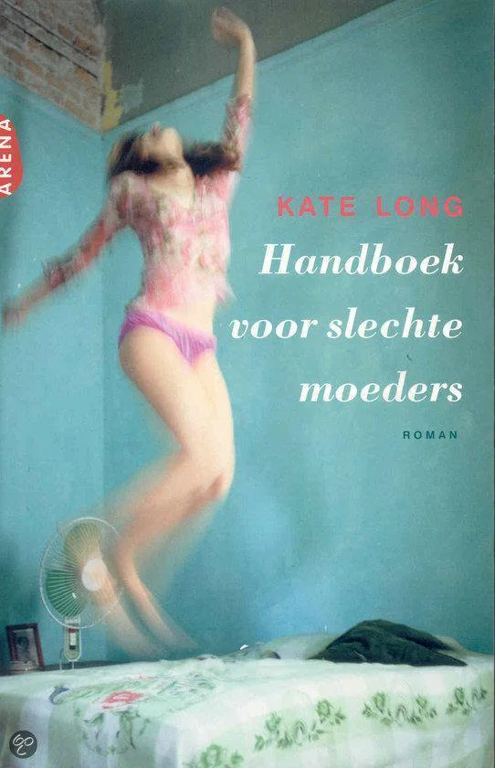 Handboek voor slechte moeders
