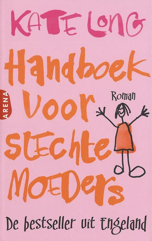 Handboek voor slechte moeders