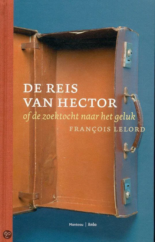 De reis van Hector, of De zoektocht naar het geluk