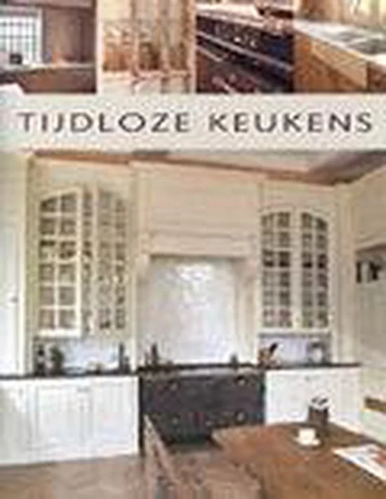 Tijdloze keukens