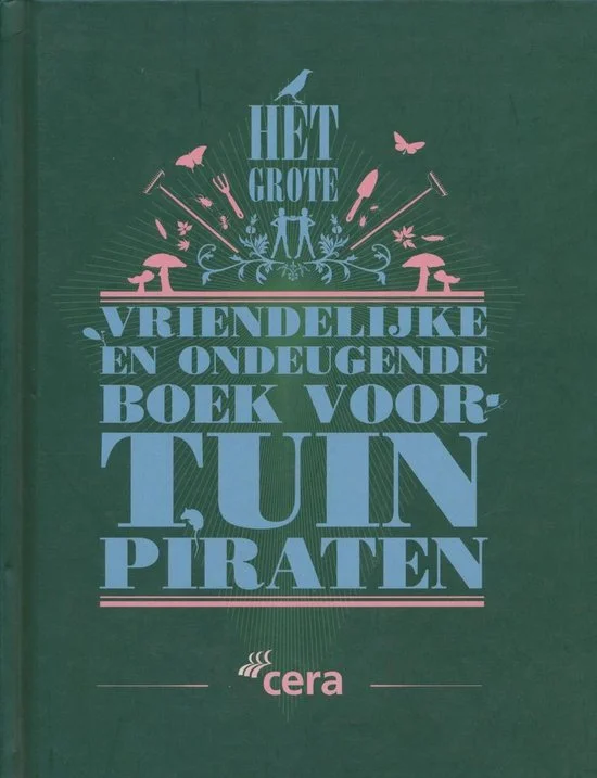 Grote, vriendelijke en ondeugende boek voor tuinpiraten