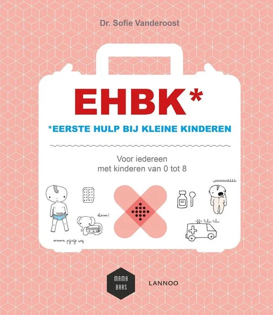 EHBK* *eerste hulp bij kleine kinderen