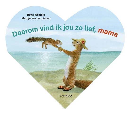 Daarom vind ik jou zo lief, mama