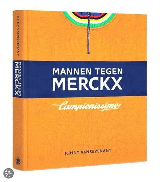 De mannen tegen Merckx