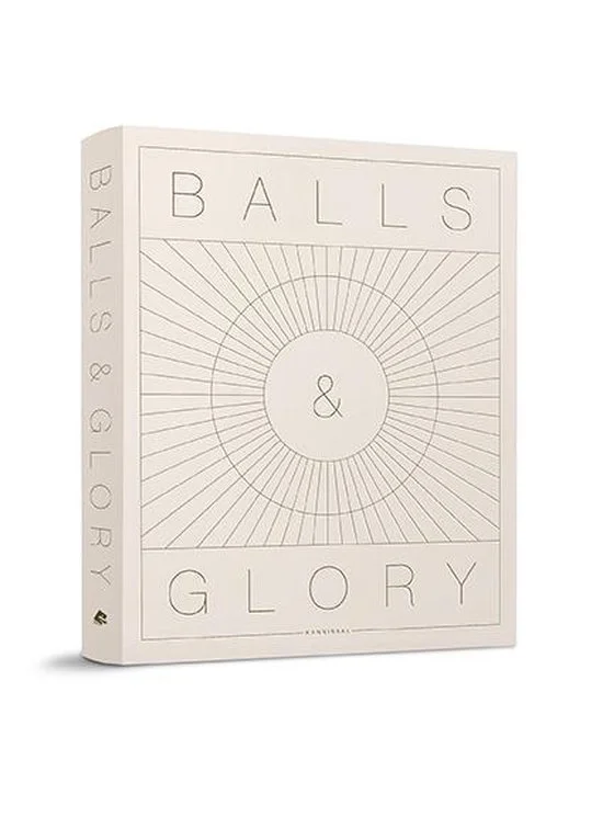 Balls & glory
