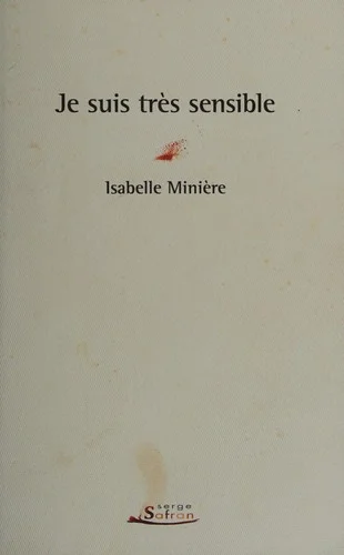 Je suis très sensible