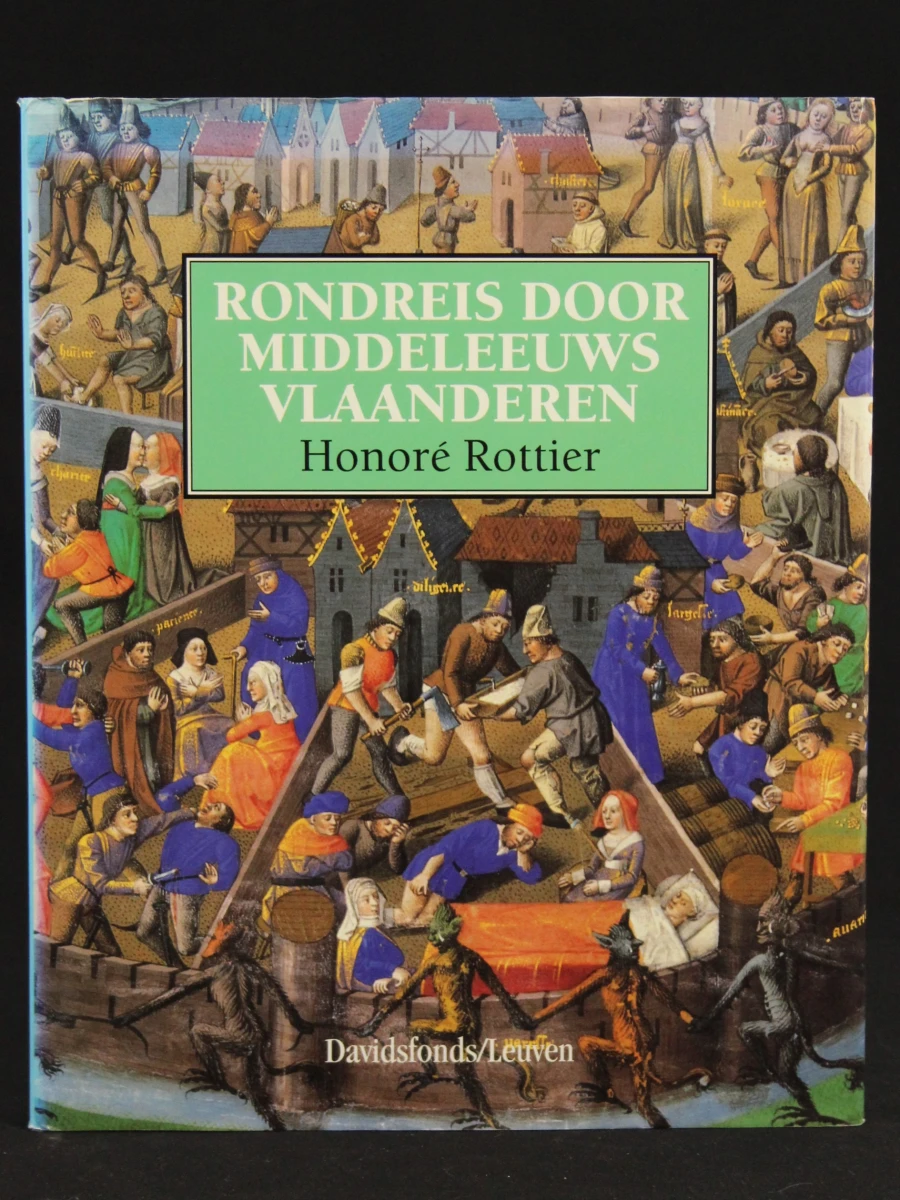 Rondreis door middeleeuws Vlaanderen - Honoré Rottier (°1940)