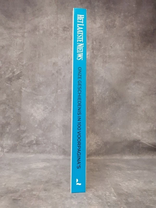 Boek: Het Laatste Nieuws: Onze geschiedenis in 100 voorpagina's en 200 andere krantenartikelen - foto 2