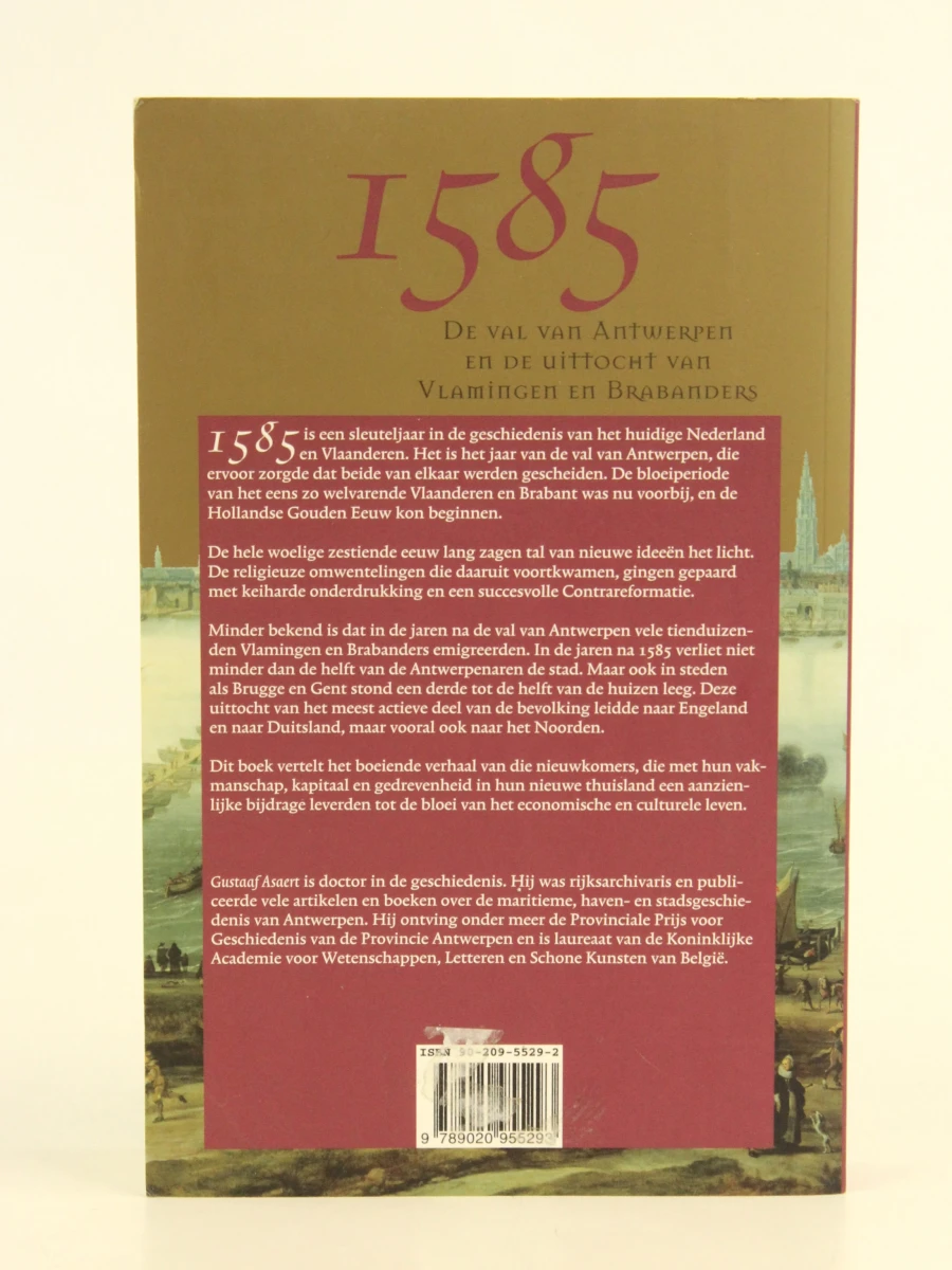 1585 De val van Antwerpen en de uittocht van Vlamingen en Brabanders Gustaaf Asaert (°1929) - foto 2
