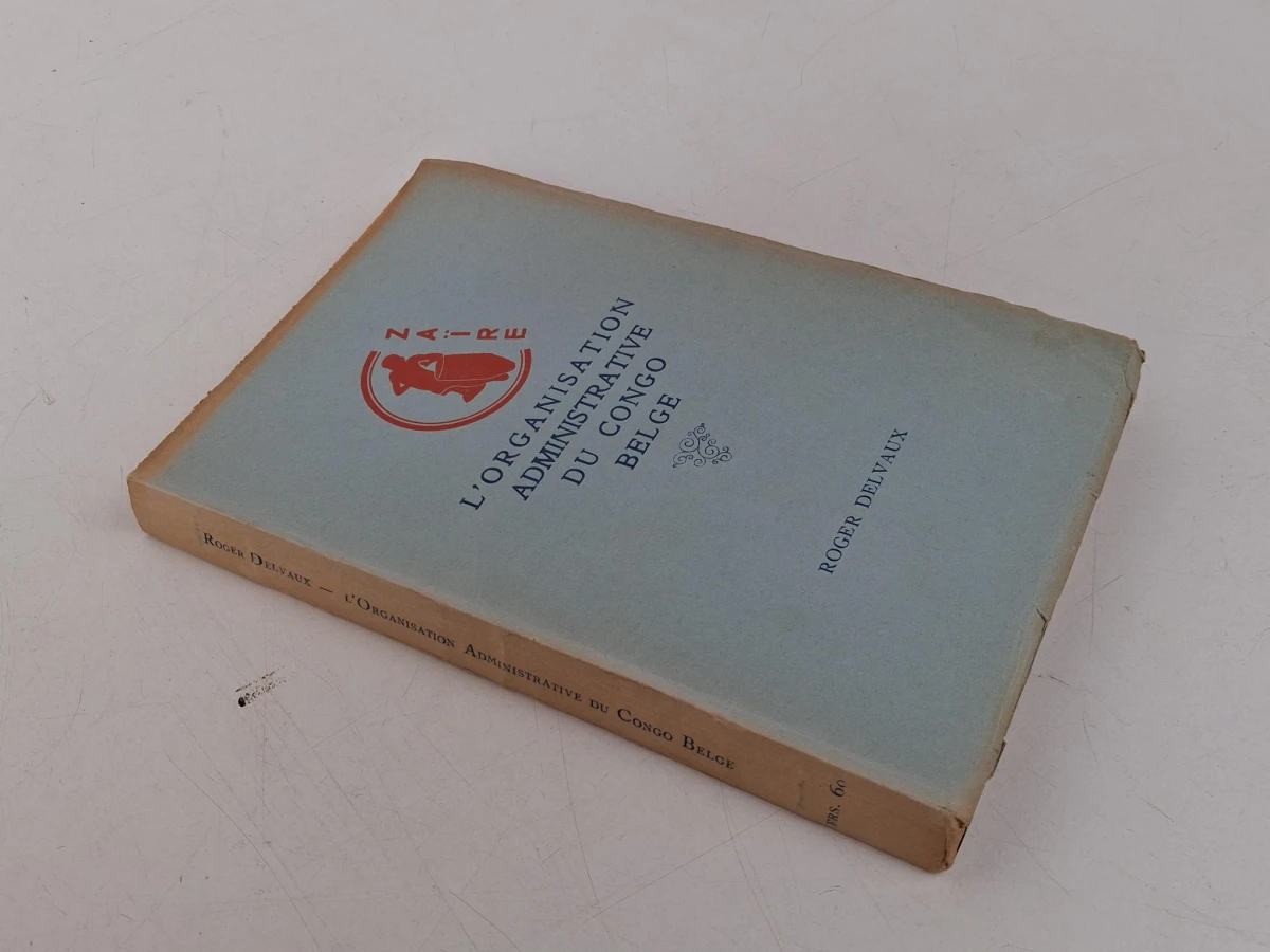 "L'organisation administrative du Congo belge"