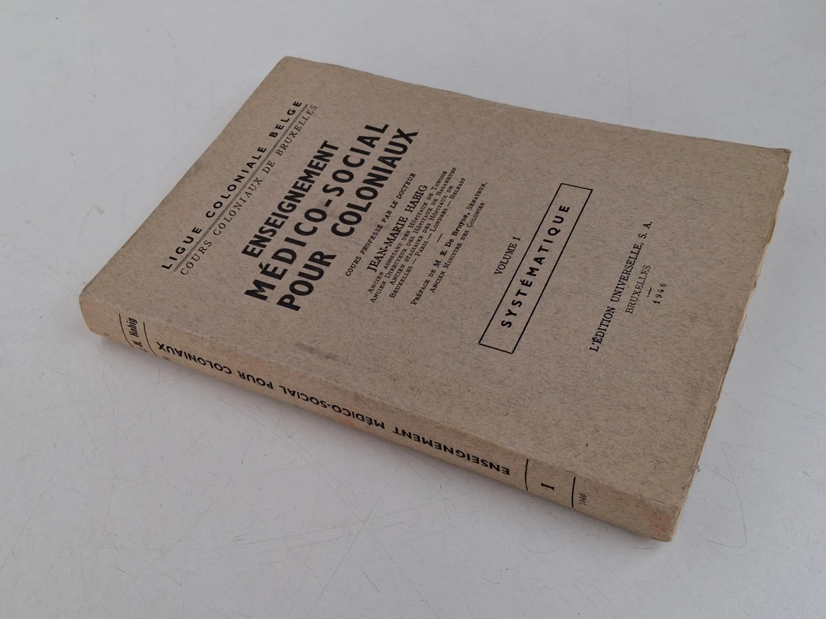 "Enseignement Médico-Social pour Coloniaux - Volume 1: Systématique"