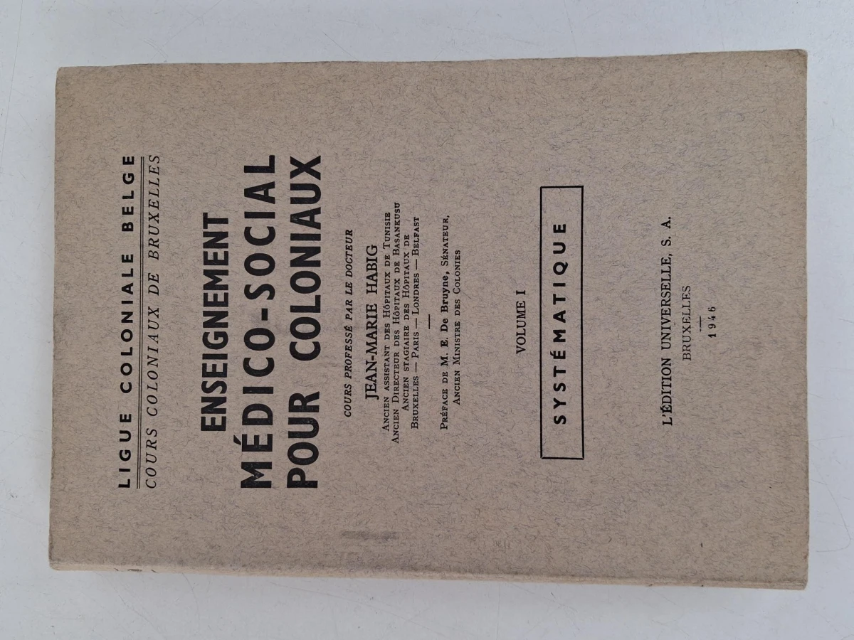 "Enseignement Médico-Social pour Coloniaux - Volume 1: Systématique"
