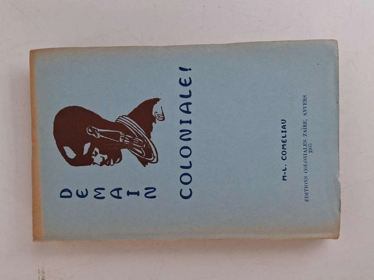 "Demain Coloniale!" door Marie-Louise Comeliau