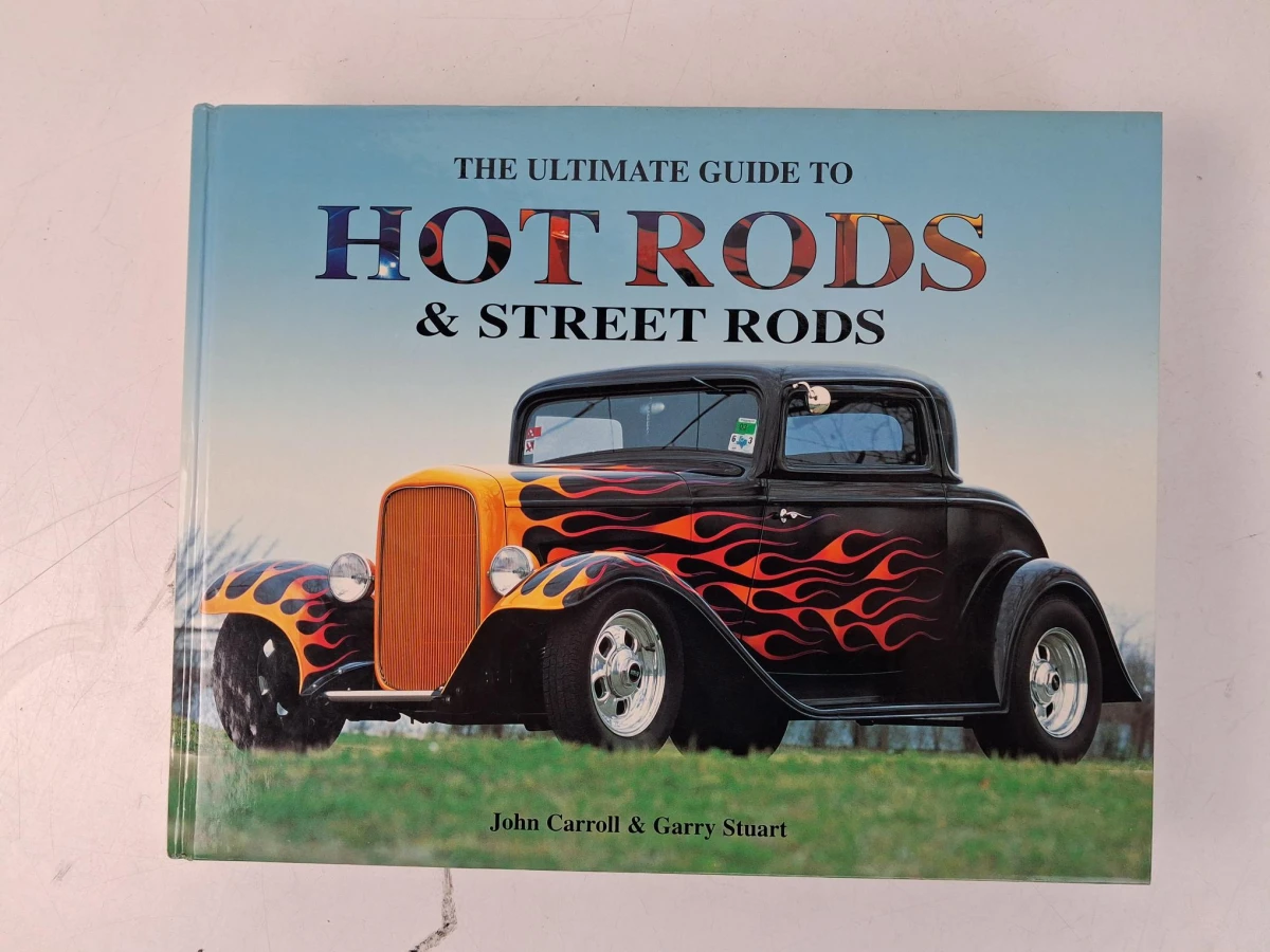 The Ultimate Guide to Hot Rods &amp; Street Rods