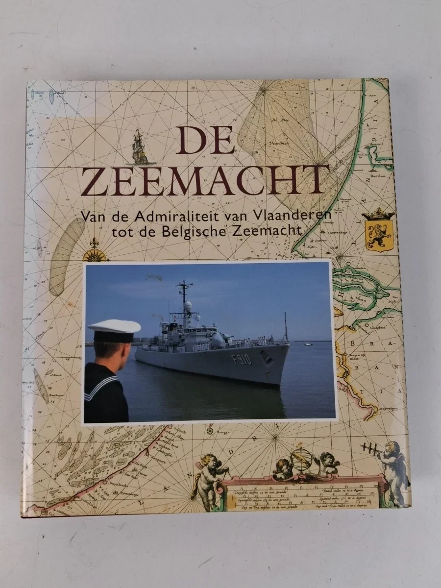 De Zeemacht: Van de Admiraliteit van Vlaanderen tot de Belgische Zeemacht - foto 2