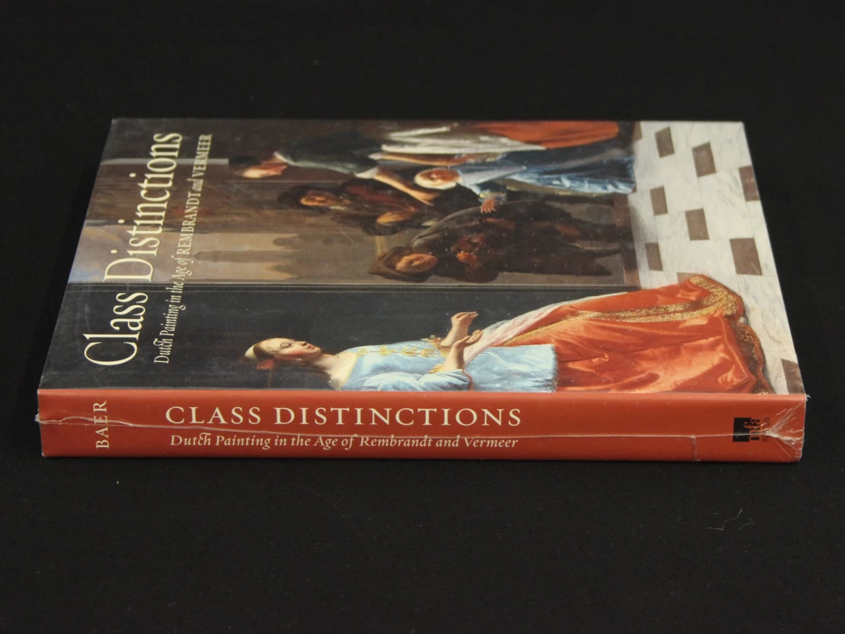 Class Distinctions: Dutch Painting in the age of Rembrandt en Vermeer Ronni Baer met bijdragen van Henk van Nierop en Herman Roodenburg-MFA Publications - foto 5