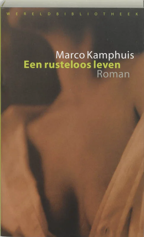 Een rusteloos leven